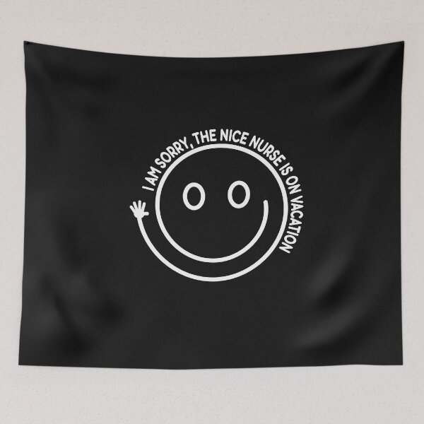 Item preview, I am Sorry the Nice Nurse is on Vacation designed and sold by NabShirts ⭐⭐⭐⭐⭐.