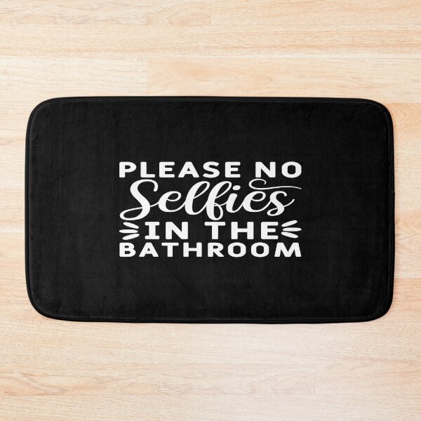 Item preview, Please no selfies in the bathroom designed and sold by phassystore.