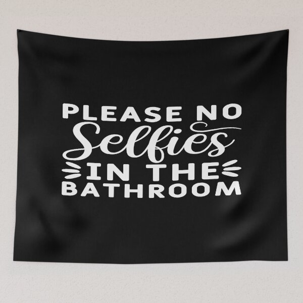 Item preview, Please no selfies in the bathroom designed and sold by phassystore.