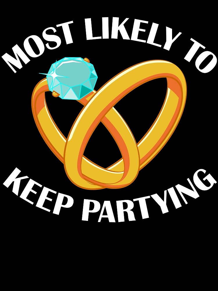Thumbnail 3 von 3, Tuch, Most Likely To Keep Partying Funny Matching Wedding Gear designt und verkauft von DynamicDesign.