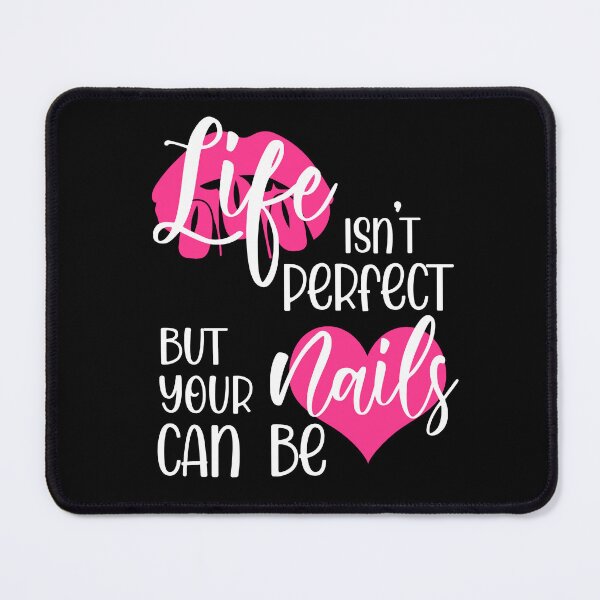 Item preview, Nails Design - Life Isn't Perfect But Your Nails Can Be designed and sold by 2djazz.