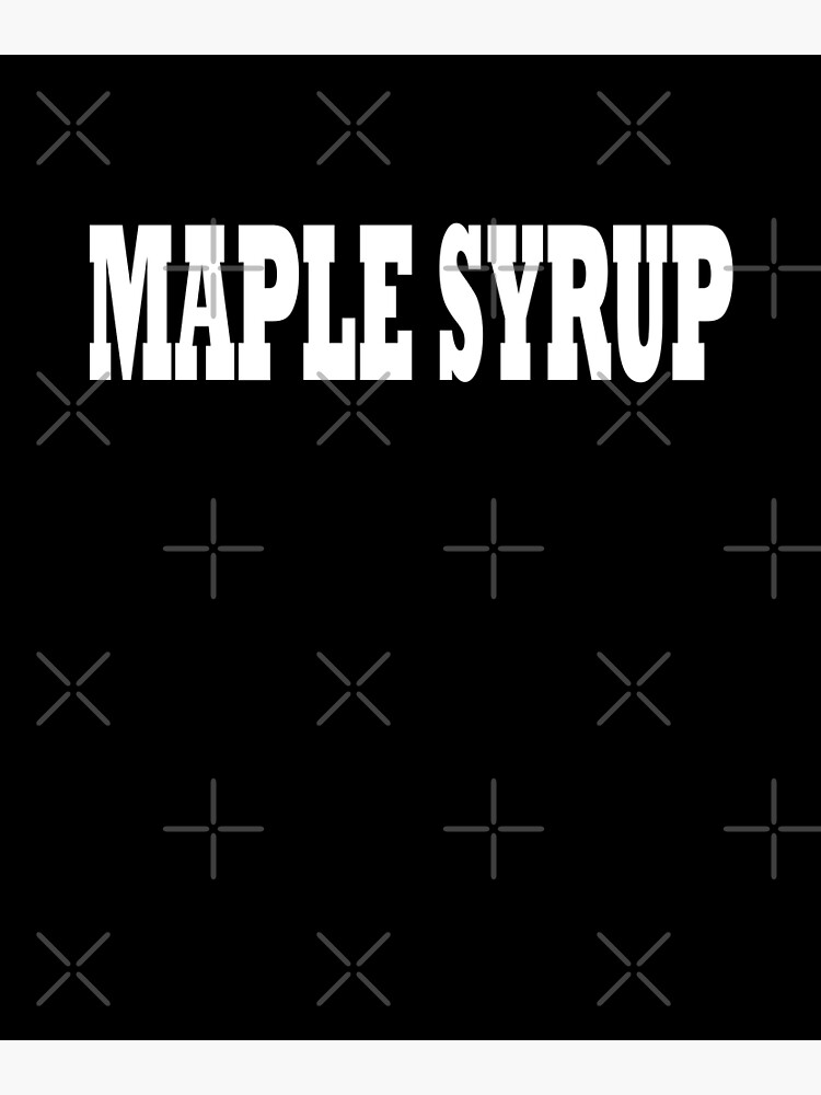 "Maple Syrup Costume Halloween" Poster for Sale by arcadetoystore