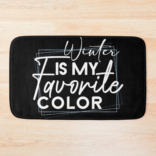 Item preview, Winter is my favorite color designed and sold by ProMySign.