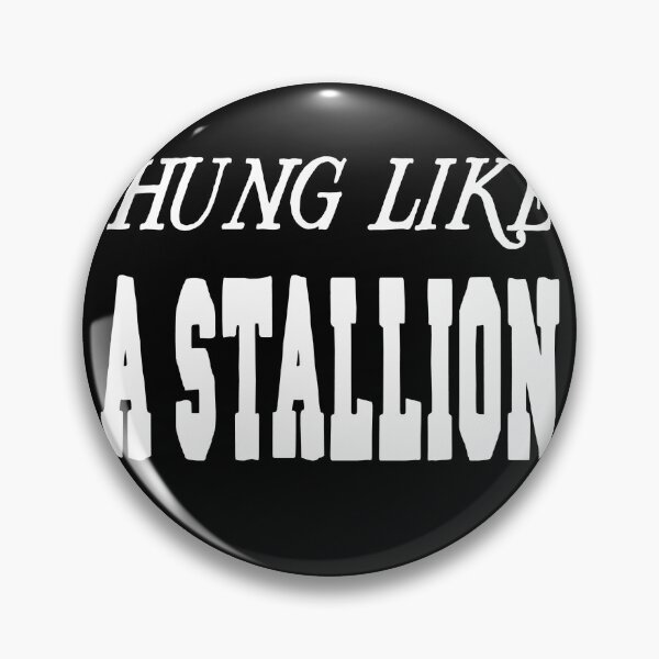 Item preview, Hung like a Stallion designed and sold by buhnka.