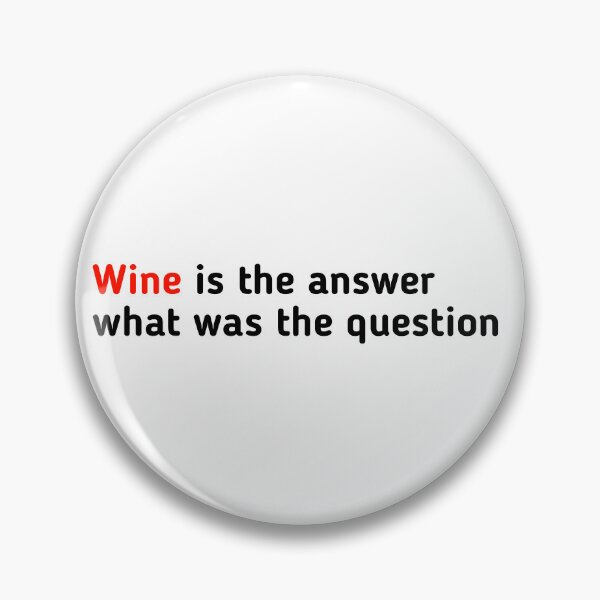 Item preview, wine is the answer what was the question designed and sold by Fiona Shorts.