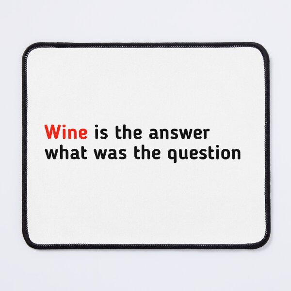 Item preview, wine is the answer what was the question designed and sold by Fiona Shorts.