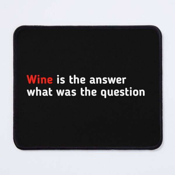 Item preview, wine is the answer what was the question designed and sold by Fiona Shorts.