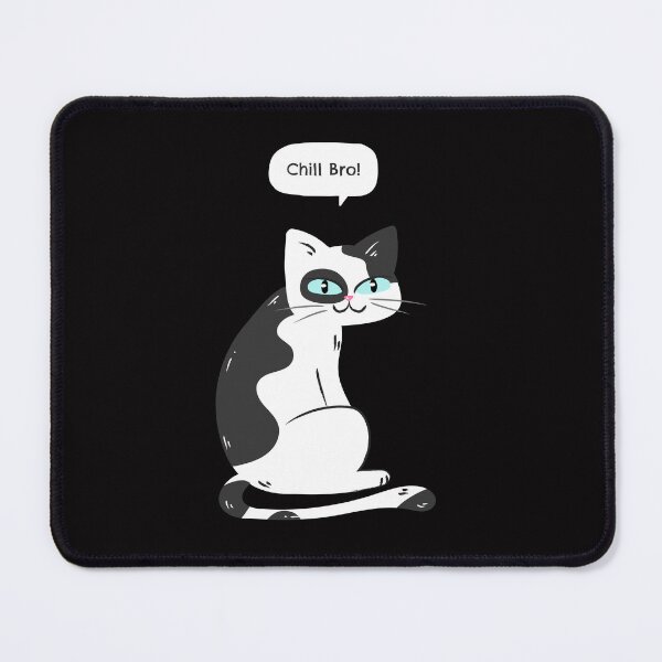 Item preview, Chill Bro designed and sold by Meatredbubble.