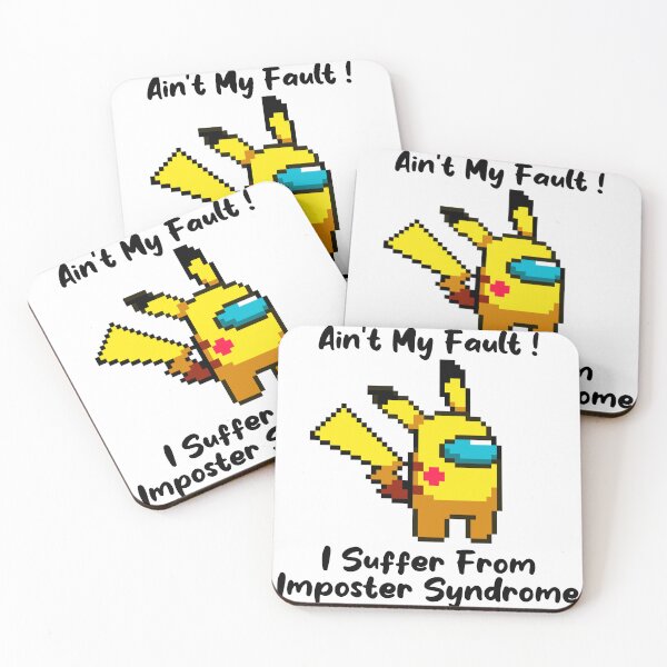 Item preview, Ain't My Fault! I Suffer From Imposter Syndrome designed and sold by GeekLook.