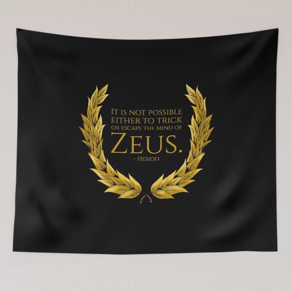 Item preview, It is not possible either to trick or escape the mind of Zeus. - Hesiod designed and sold by Styrman.