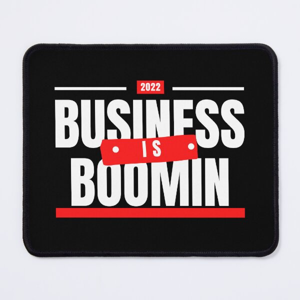 Item preview, Business is boomin designed and sold by Shambusiness.