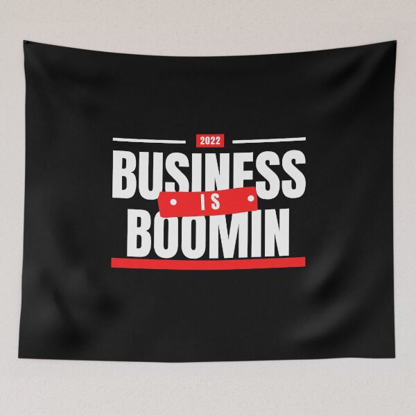 Item preview, Business is boomin designed and sold by Shambusiness.