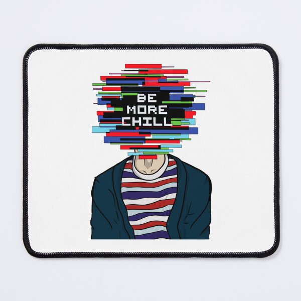 Item preview, Be More Chill   designed and sold by shanleyanatole.