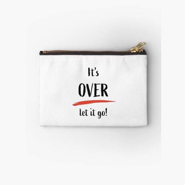 Item preview, It's Over, let it go designed and sold by Meeseeeks.
