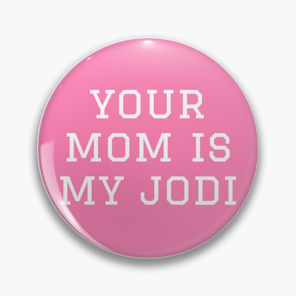 Item preview, Your Mom is My Jodi designed and sold by Blue-Hayze.