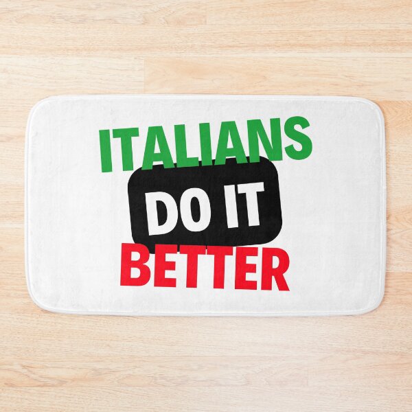 Item preview, Italians Do It Better Funny designed and sold by FunifyQuotes.