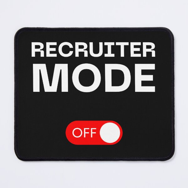 Item preview, Funny Recruiter Mode Off designed and sold by Recruiter-Love.