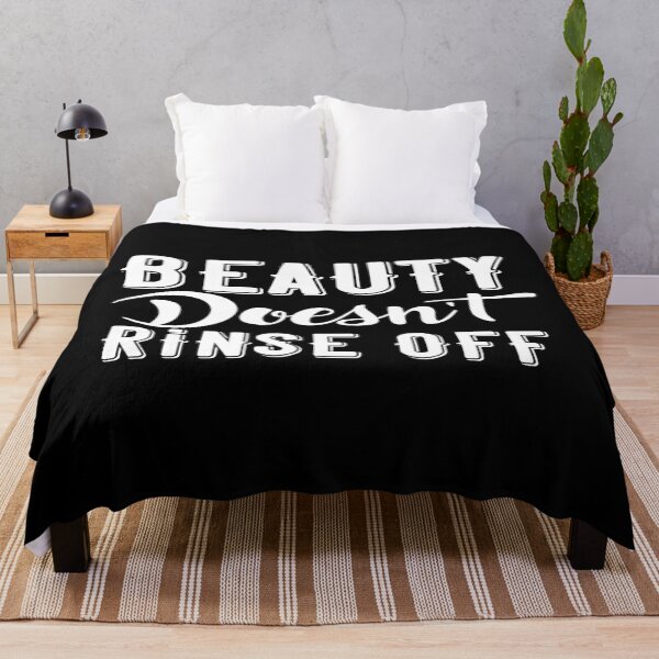 Item preview, Beauty Doesn't Rinse Off designed and sold by phassystore.