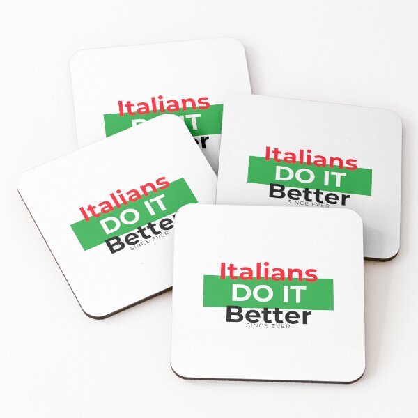 Item preview, Italians Do It Better Since Ever designed and sold by FunifyQuotes.