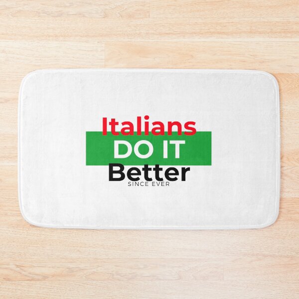 Item preview, Italians Do It Better Since Ever designed and sold by FunifyQuotes.