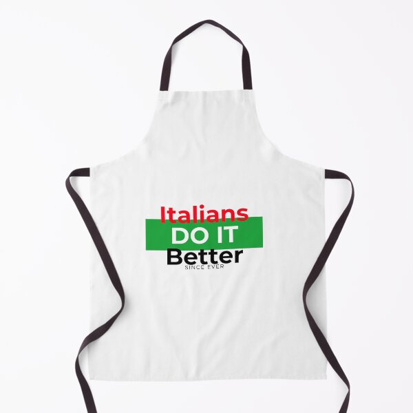 Item preview, Italians Do It Better Since Ever designed and sold by FunifyQuotes.