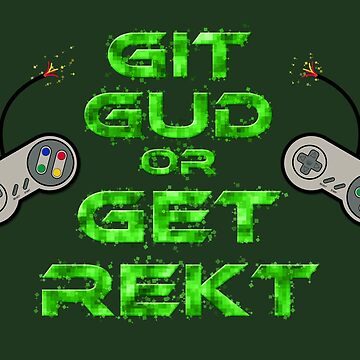  Git Gud Git Rekt Hoodie : Clothing, Shoes & Jewelry