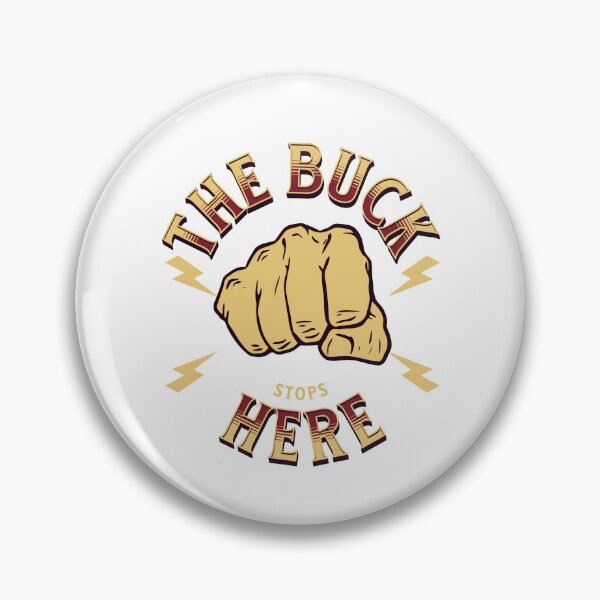 Item preview, The Buck Stops Here designed and sold by VarnaChitra.