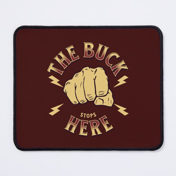 Item preview, The Buck Stops Here designed and sold by VarnaChitra.