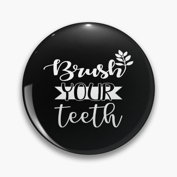 Item preview, Brush your teeth designed and sold by phassystore.