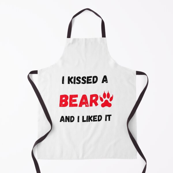 Item preview, I kissed a Bear and I like It Funny designed and sold by FunifyQuotes.