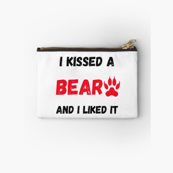 Item preview, I kissed a Bear and I like It Funny designed and sold by FunifyQuotes.
