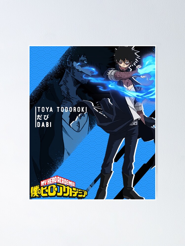 Dabi Toya Todoroki ダビ My Hero Academia Poster For Sale By B Love Redbubble 7458