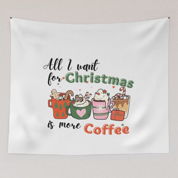 Item preview, All I want for Christmas is more Coffee designed and sold by abrill-official.