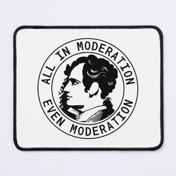 Item preview, All In Moderation, Even Moderation designed and sold by American-Ancap.