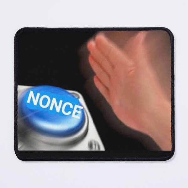Item preview, Nonce Button Meme Joke Joke Meme Novelty item Best SellerJoke Meme Novelty item Best Seller designed and sold by J Electro  AI Art.