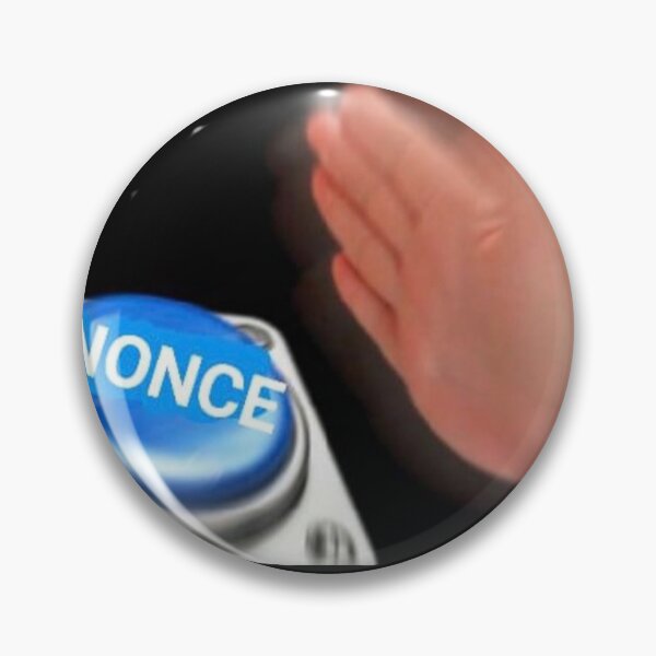 Item preview, Nonce Button Meme Joke Joke Meme Novelty item Best SellerJoke Meme Novelty item Best Seller designed and sold by J Electro  AI Art.