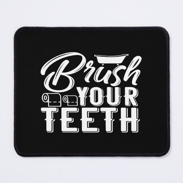 Item preview, Brush your teeth designed and sold by phassystore.