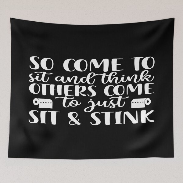 Item preview, So come to sit and think, Others come to just sit and stink designed and sold by phassystore.