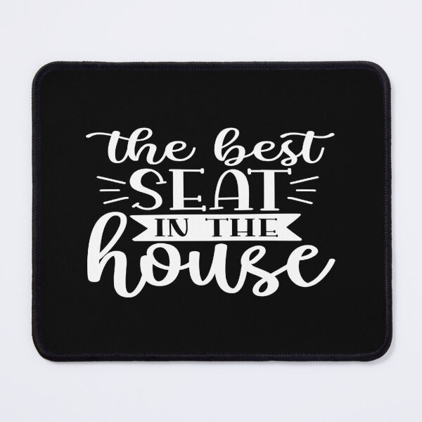 Item preview, The Best Seat in the House designed and sold by phassystore.