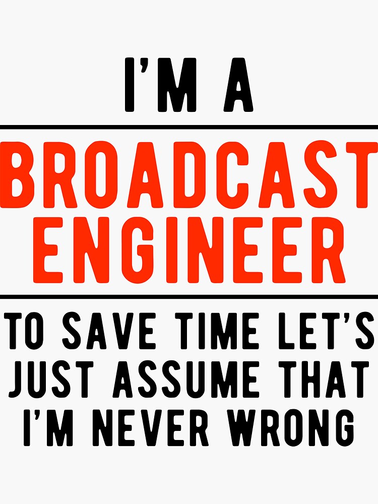 "Broadcast Engineer Witty" Sticker for Sale by NestaReign Redbubble