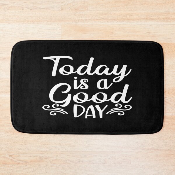 Item preview, Today is a good day designed and sold by phassystore.