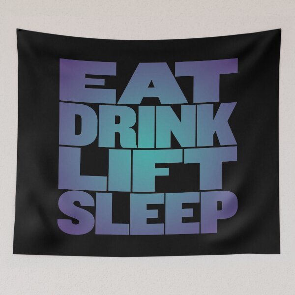Item preview, Eat, drink, lift, sleep. v.2 designed and sold by x1brett.