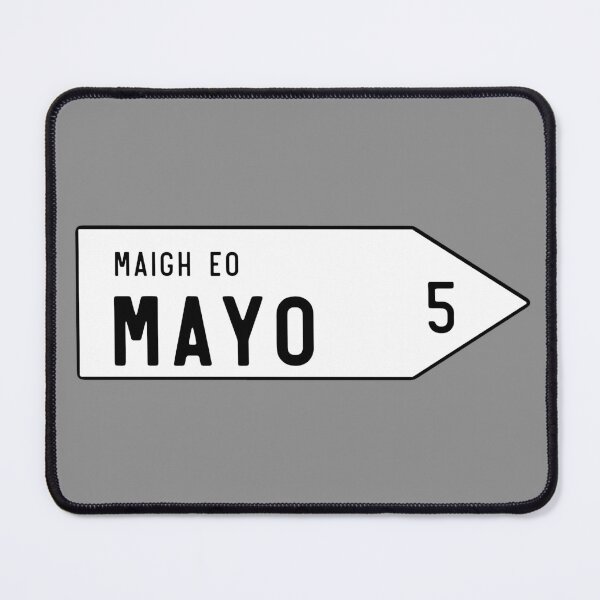 Item preview, Mayo Sign | Mayo Road Sign | Travel | Ireland | Mayo | Co Mayo designed and sold by clients.