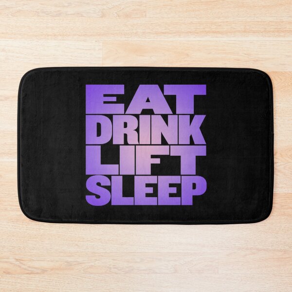 Item preview, Eat, drink, lift, sleep. v.3 designed and sold by x1brett.