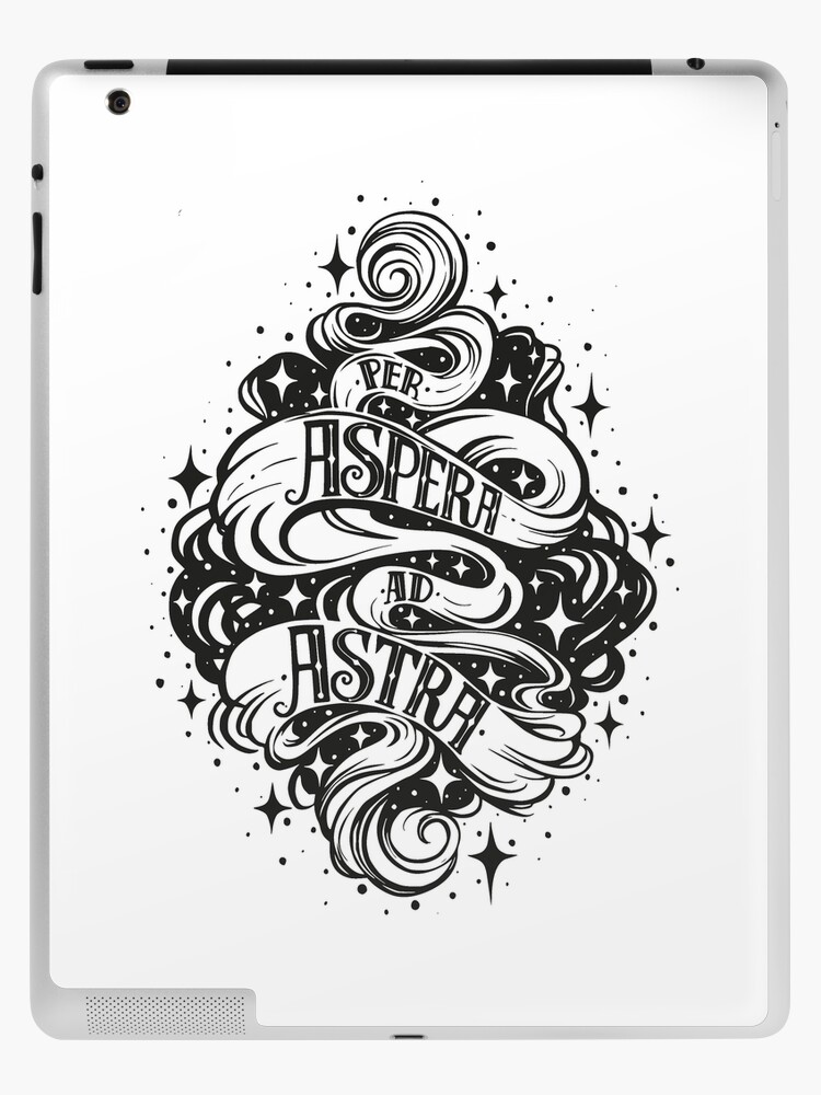Per Aspera Ad Astra Latin phrase Per Aspera Ad Astra Latin phrase