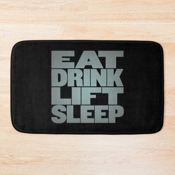 Item preview, Eat, drink, lift, sleep. v.6 designed and sold by x1brett.