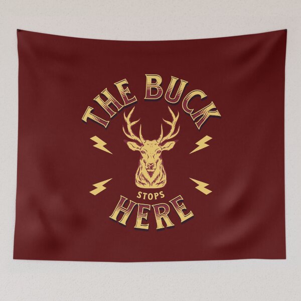 Item preview, The Buck Stops Here, Sarcastic Version designed and sold by VarnaChitra.