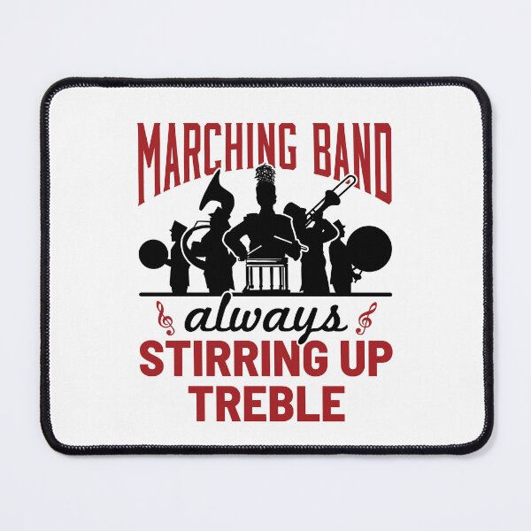 Item preview, Marching Band Always Stirring Up Treble designed and sold by jaygo.