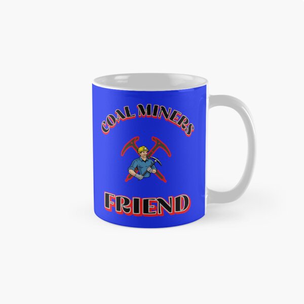 Item preview, Coal Miners Friend designed and sold by johnrk.