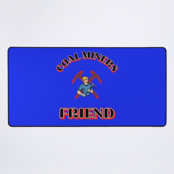 Item preview, Coal Miners Friend designed and sold by johnrk.